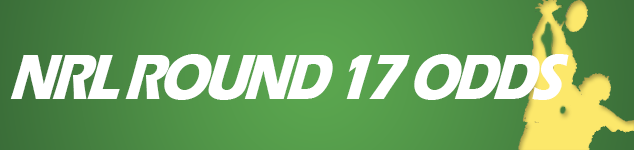 NRL Round 17 odds and betting tips