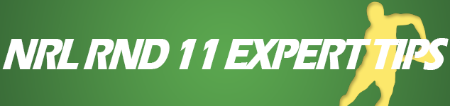 2017 NRL Round 11 preview and expert tips