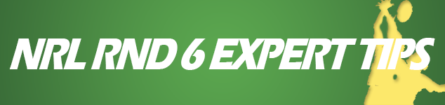 2017 NRL Round 6 preview and expert tips